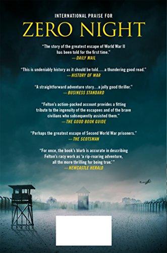Zero Night: The Untold Story of World War Two's Greatest Escape: The Untold Story of World War Two's Greatest Escape