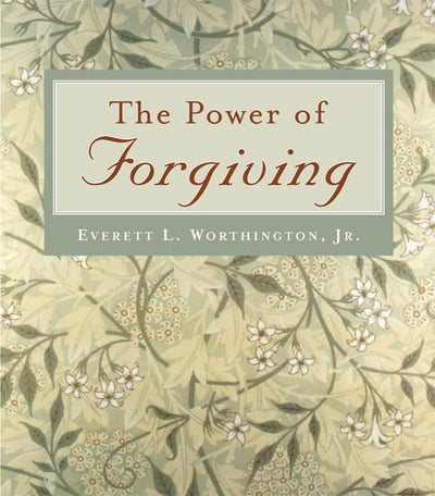 The Power of Forgiving