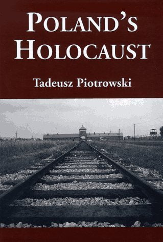 Poland's Holocaust: Ethnic Strife, Collaboration with Occupying Forces and Genocide in the Second Republic, 1918-1947