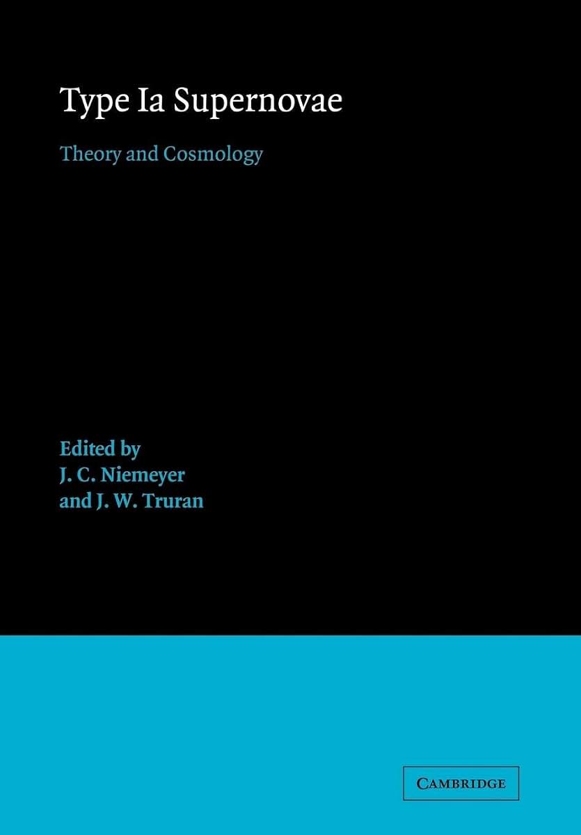 Type Ia Supernovae: Theory and Cosmology (Cambridge Contemporary Astrophysics)