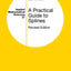 A Practical Guide to Splines (Applied Mathematical Sciences)