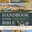 Zondervan Handbook to the Bible, Sixth Edition: New Maps and Charts, Photos, and Articles Bring the Bible to Life