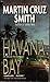 Havana Bay (Arkady Renko Novels, No 4)