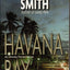 Havana Bay (Arkady Renko Novels, No 4)