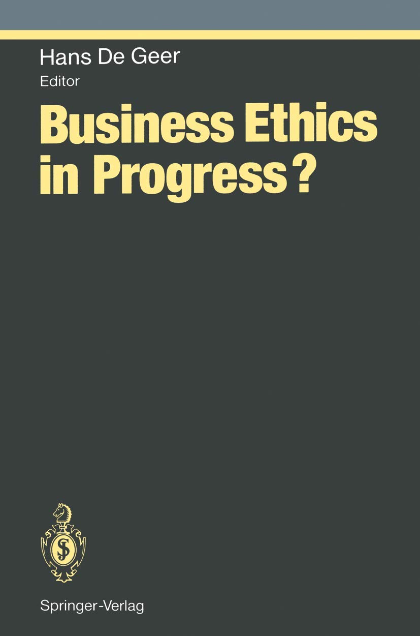 Business Ethics in Progress? (Ethical Economy)