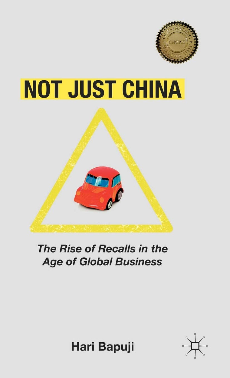 Not Just China: The Rise of Recalls in the Age of Global Business