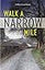 Walk a Narrow Mile