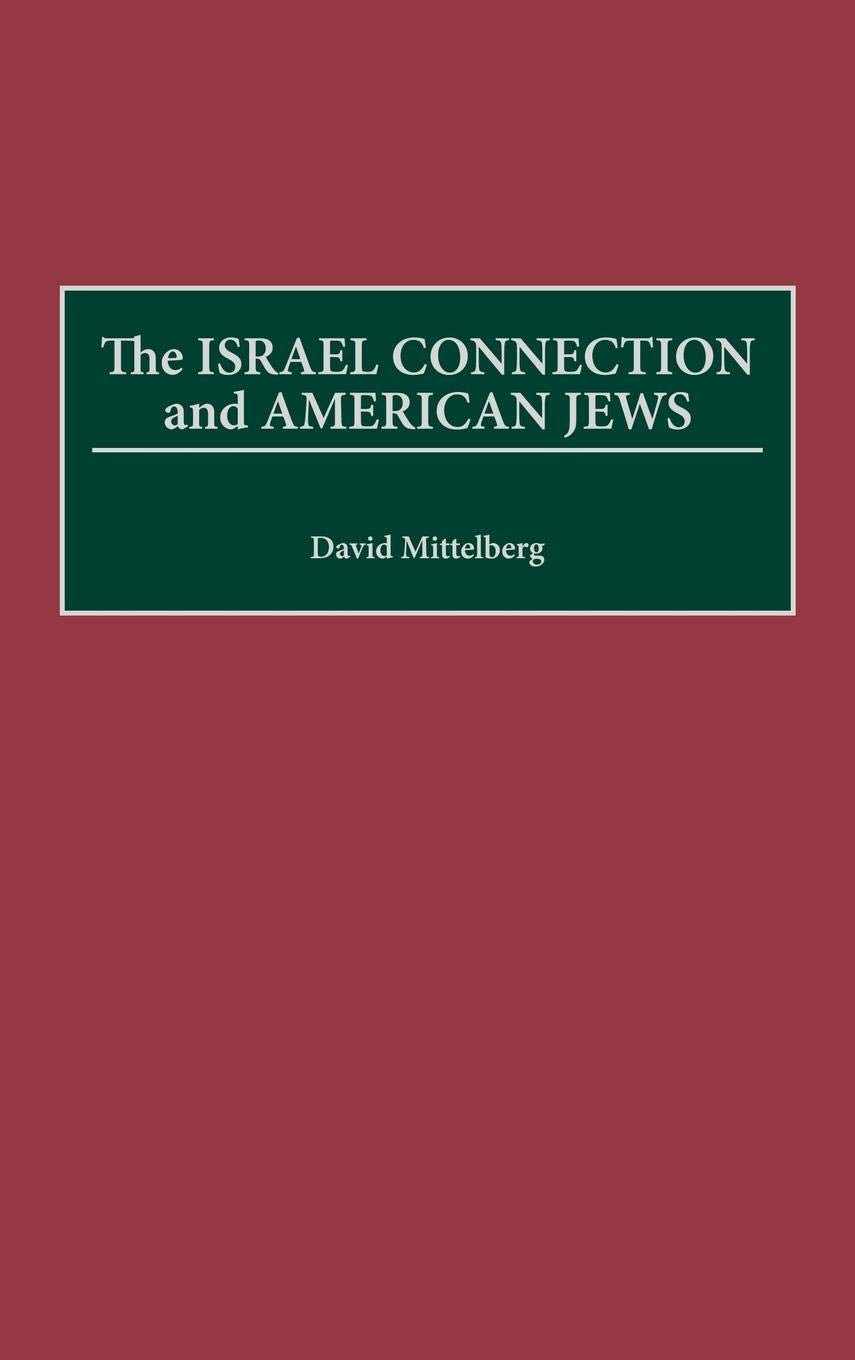 The Israel Connection and American Jews