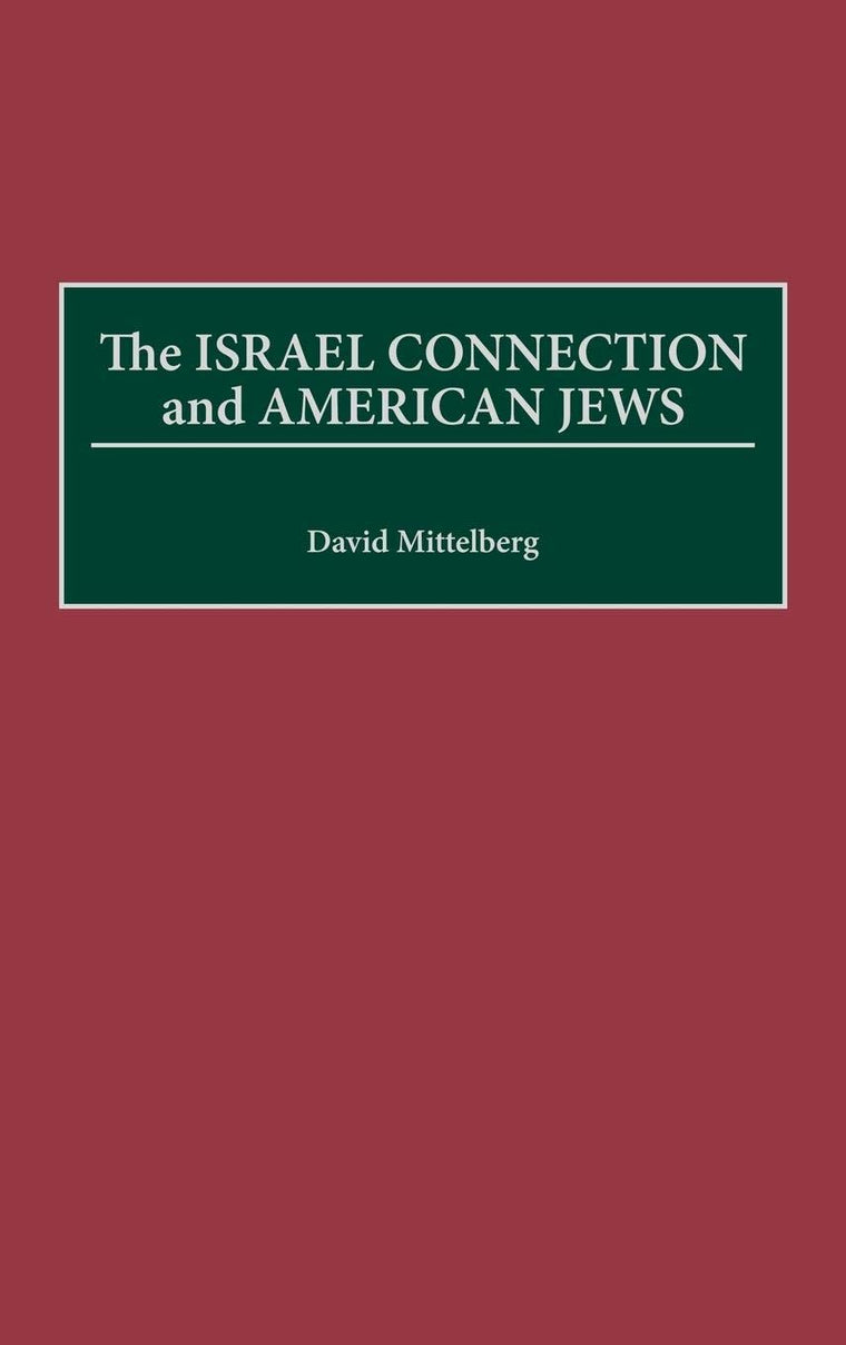 The Israel Connection and American Jews