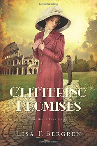 Glittering Promises: A Novel (Grand Tour Series)