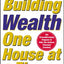 Building Wealth One House At A Time