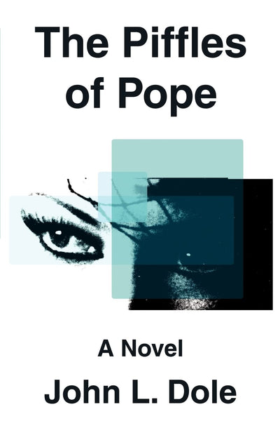 The Piffles of Pope: A Novel