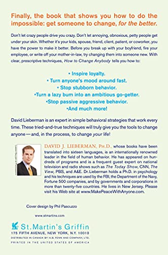 How to Change Anybody: Proven Techniques to Reshape Anyone's Attitude, Behavior, Feelings, or Beliefs