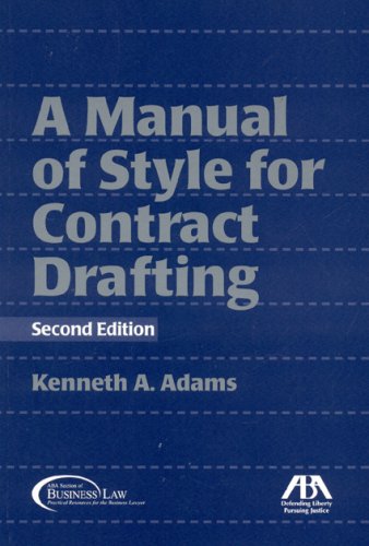 Manual of Style for Contract Drafting by Adams, Kenneth A.