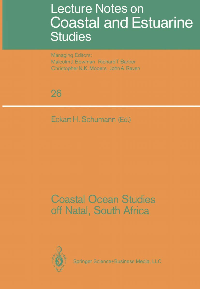 Coastal Ocean Studies off Natal, South Africa (Coastal and Estuarine Studies, 26)