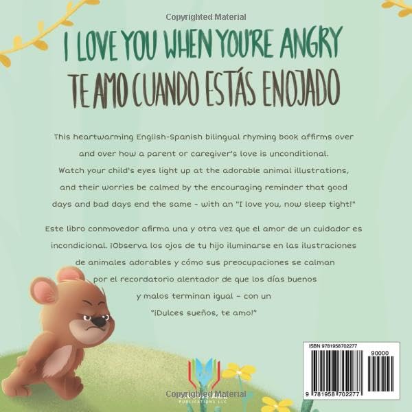 I Love You When You're Angry, Te Amo Cuando Estás Enojado (English-Spanish Bilingual Edition)