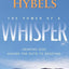 The Power of a Whisper: Hearing God, Having the Guts to Respond