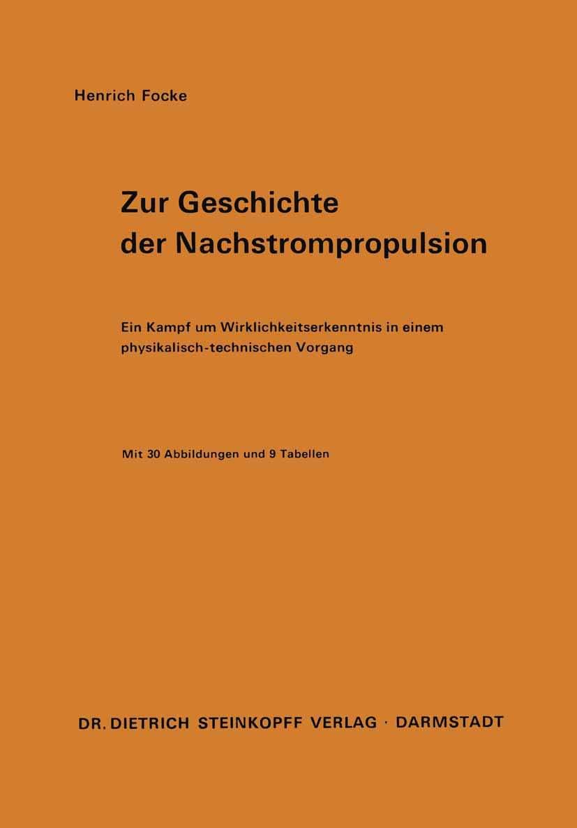 Zur Geschichte der Nachstrompropulsion: Ein Kampf um Wirklichkeitserkenntnis in einem physikalisch-technischen Vorgang (German Edition)