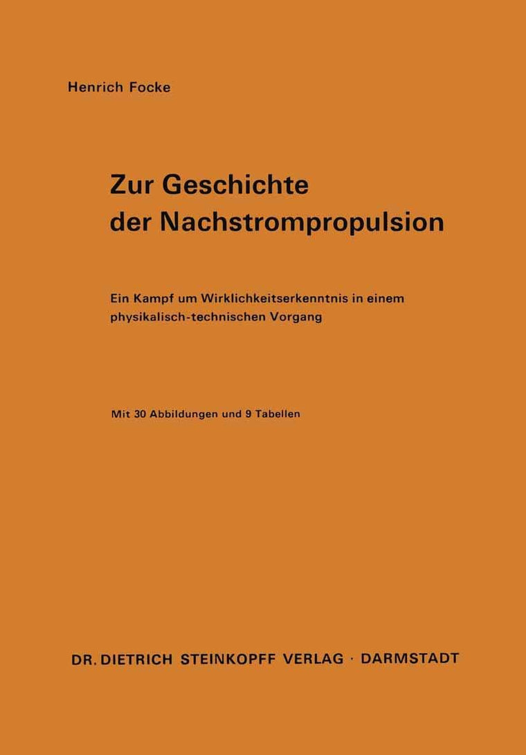 Zur Geschichte der Nachstrompropulsion: Ein Kampf um Wirklichkeitserkenntnis in einem physikalisch-technischen Vorgang (German Edition)