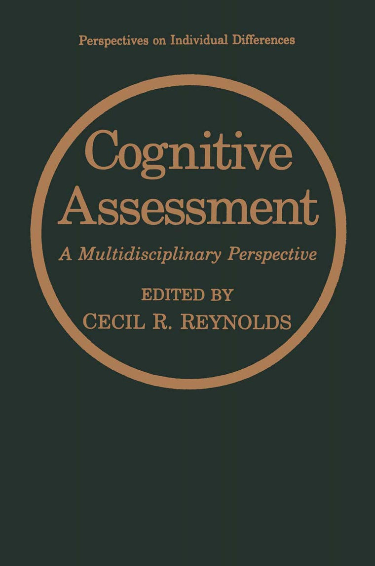 Cognitive Assessment: A Multidisciplinary Perspective (Perspectives on Individual Differences)