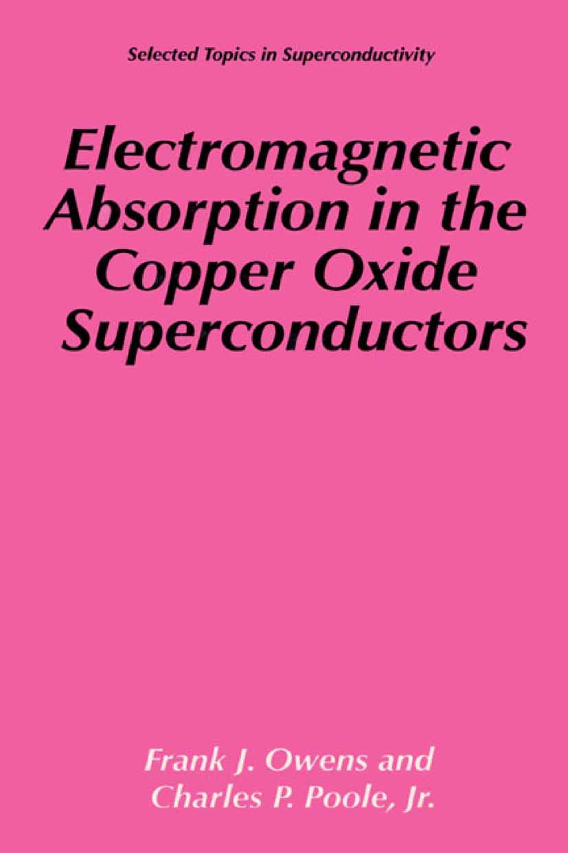 Electromagnetic Absorption in the Copper Oxide Superconductors (Selected Topics in Superconductivity)
