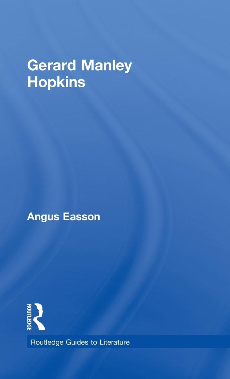 Gerard Manley Hopkins (Routledge Guides to Literature)