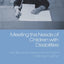 Meeting the Needs of Children with Disabilities: Families and Professionals Facing the Challenge Together