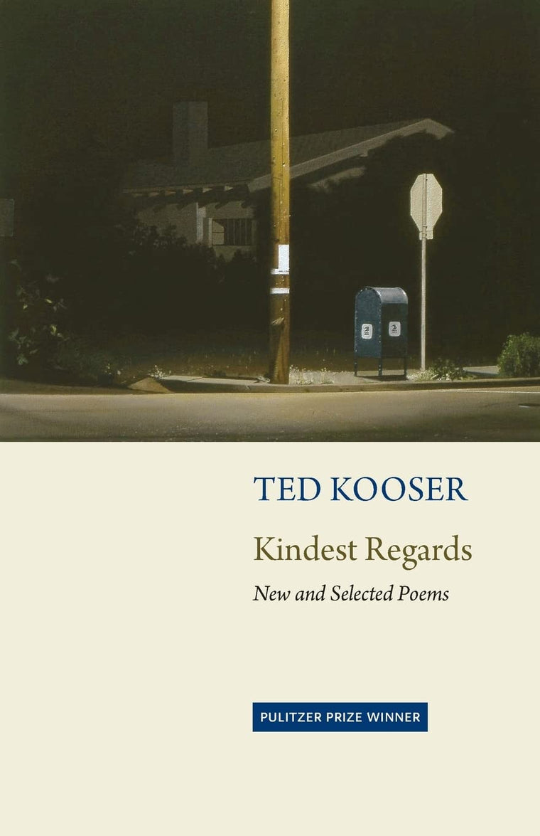 Kindest Regards: Poems, Selected and New