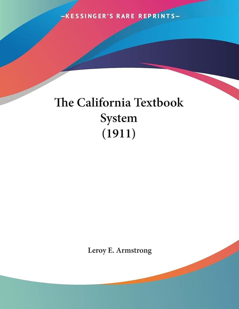 The California Textbook System (1911)