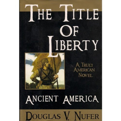 The Title of Liberty: Ancient America
