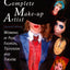 The Complete Make-Up Artist : Working in Film, Television, and Theatre