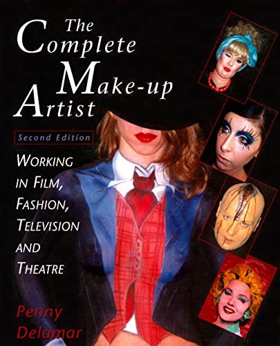 The Complete Make-Up Artist : Working in Film, Television, and Theatre — back cover