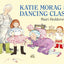 Katie Morag and the Dancing Class
