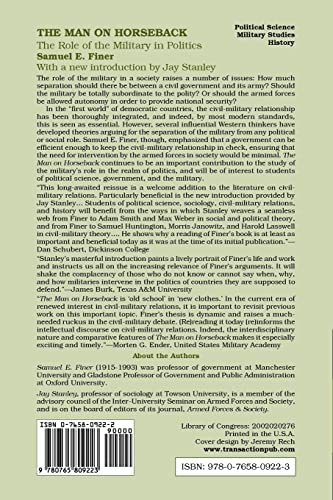 The Man on Horseback: The Role of the Military in Politics