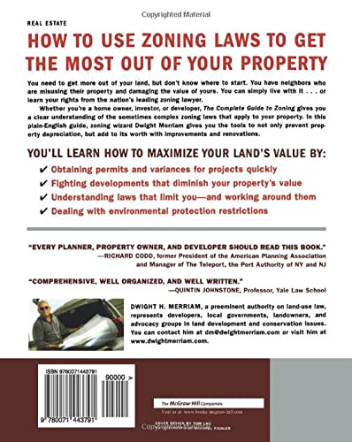 The Complete Guide to Zoning: How to Navigate the Complex and Expensive Maze of Zoning, Planning, Environmental, and Land-Use Law
