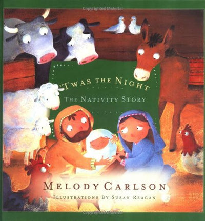 'Twas the Night: The Nativity Story by Carlson, Melody