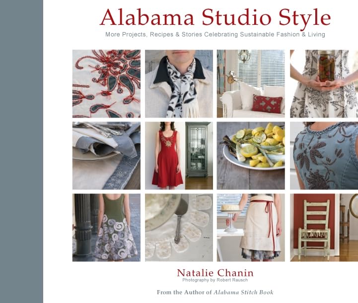 Alabama Studio Style: More Projects, Recipes, & Stories Cele