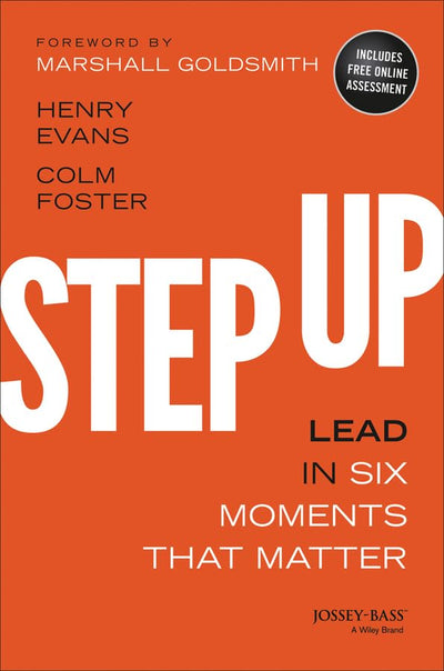Step Up: Lead in Six Moments that Matter