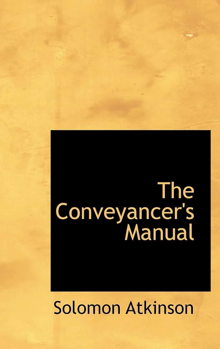The Conveyancer's Manual