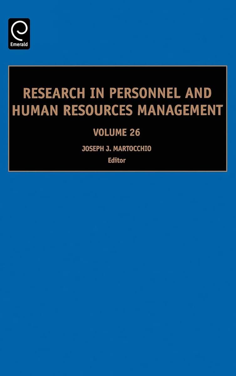 Research in Personnel and Human Resources Management (Research in Personnel and Human Resources Management, 26)