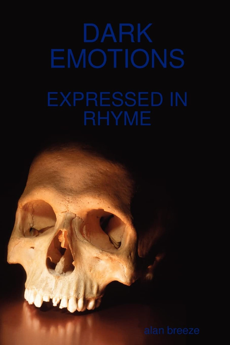 DARK EMOTIONS: Expressed in Rhyme