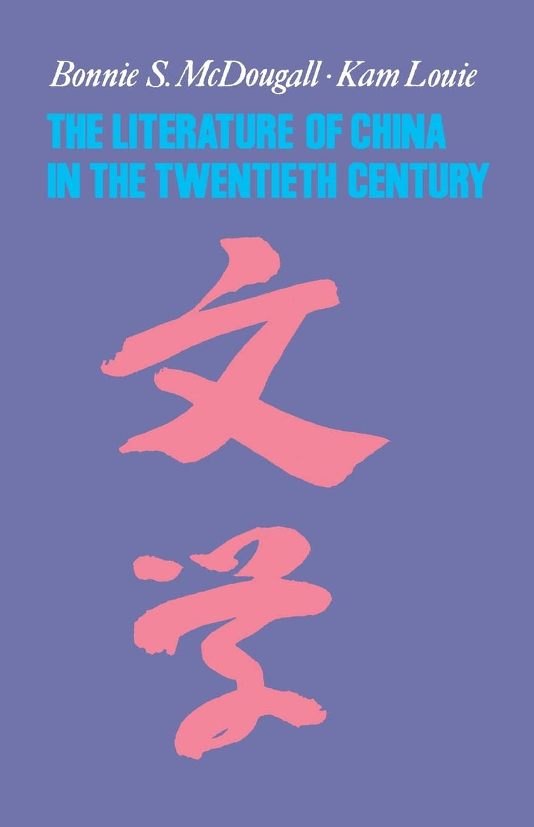 The Literature of China in the Twentieth Century