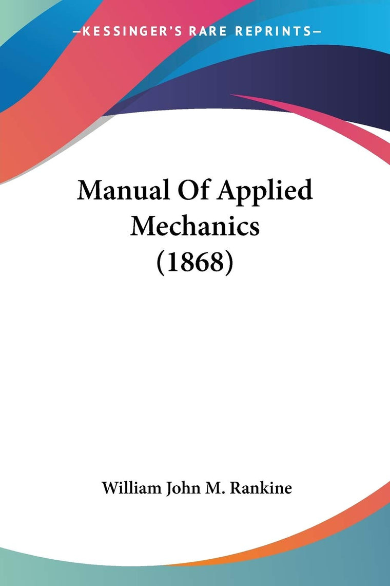 Manual Of Applied Mechanics (1868)