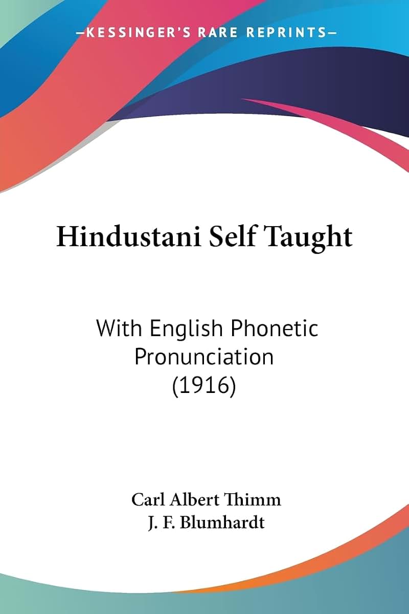 Hindustani Self Taught: With English Phonetic Pronunciation (1916) (Hindi and English Edition)