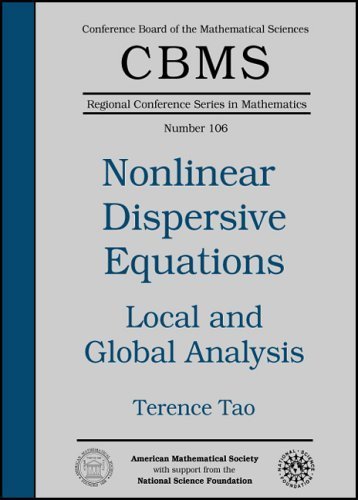 Local And Global Analysis of Nonlinear Dispersive And Wave Equations (CBMS Regional Conference Series in Mathematics) (CBMS Regional Conference Series in Mathematics, 106)