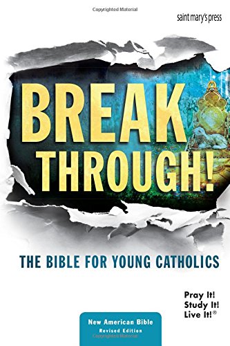 Breakthrough! The Bible for Young Catholics - Hardcover: NABRE translation