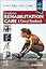Braddom’s Rehabilitation Care: A Clinical Handbook