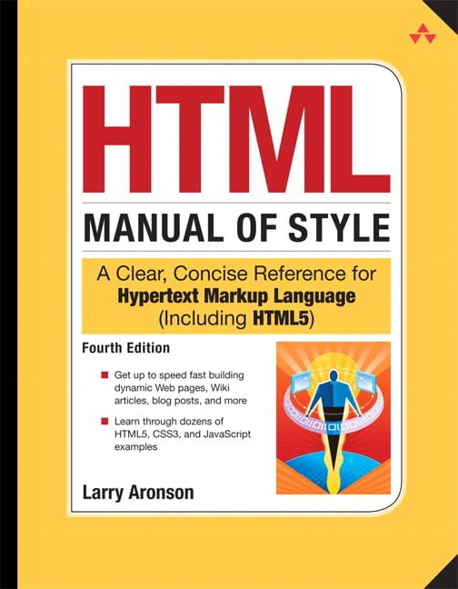 Html Manual of Style: A Clear, Concise Reference for Hypertext Markup Language (Including Html 5)