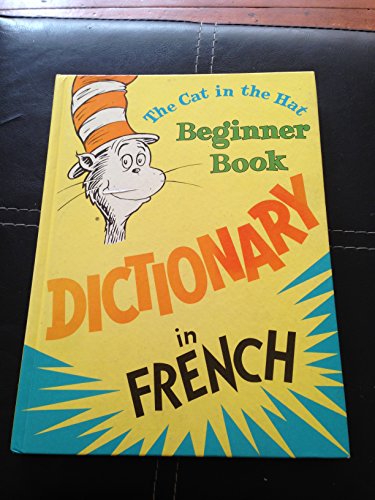 The Cat in the Hat Beginner Book: Dictionary in French