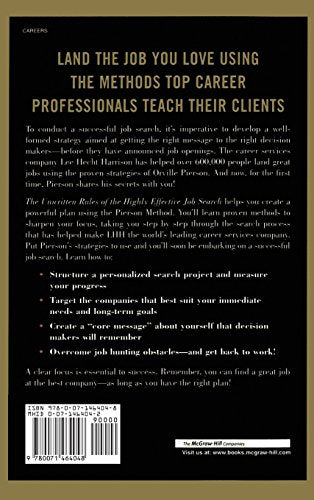 The Unwritten Rules of the Highly Effective Job Search: The Proven Program Used by the Worlds Leading Career Services Company: The Proven Program Used by the Worlds Leading Career Services Company